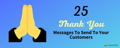 Steal these 25 'thank you for your business' messages
