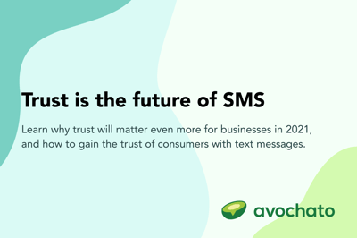 Trust is the future of SMS