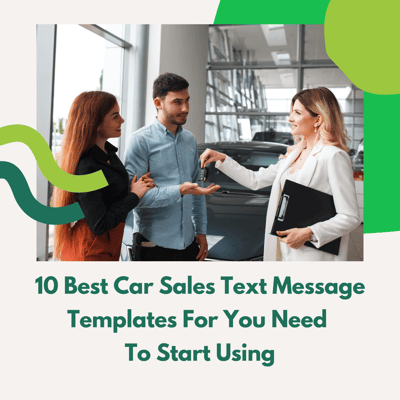 10 Best Car Sales Text Message Templates That You Need To Start Using