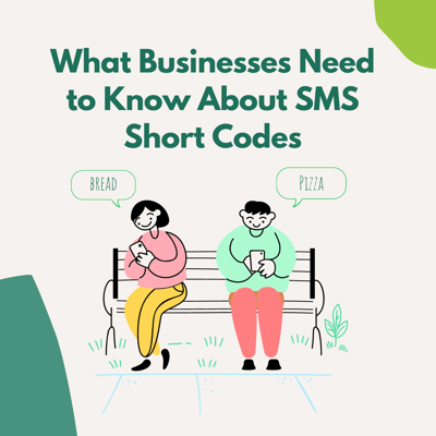 What businesses need to know about SMS short codes