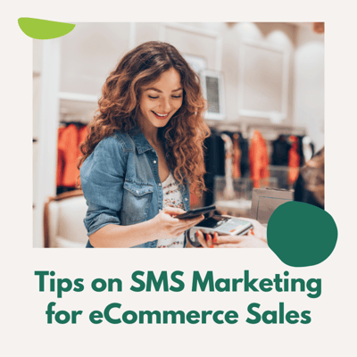 Tips on SMS marketing For eCommerce sales