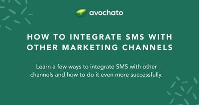 How to integrate SMS with other marketing channels