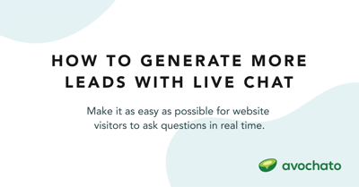 How to generate more leads with live chat