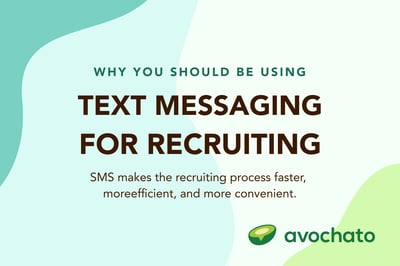 Why you should be using text messaging for recruiting