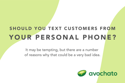 Should you text customers using personal phone for work